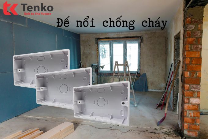 Đế nổi chống cháy cao cấp Tenko TK-Denoi-CNL